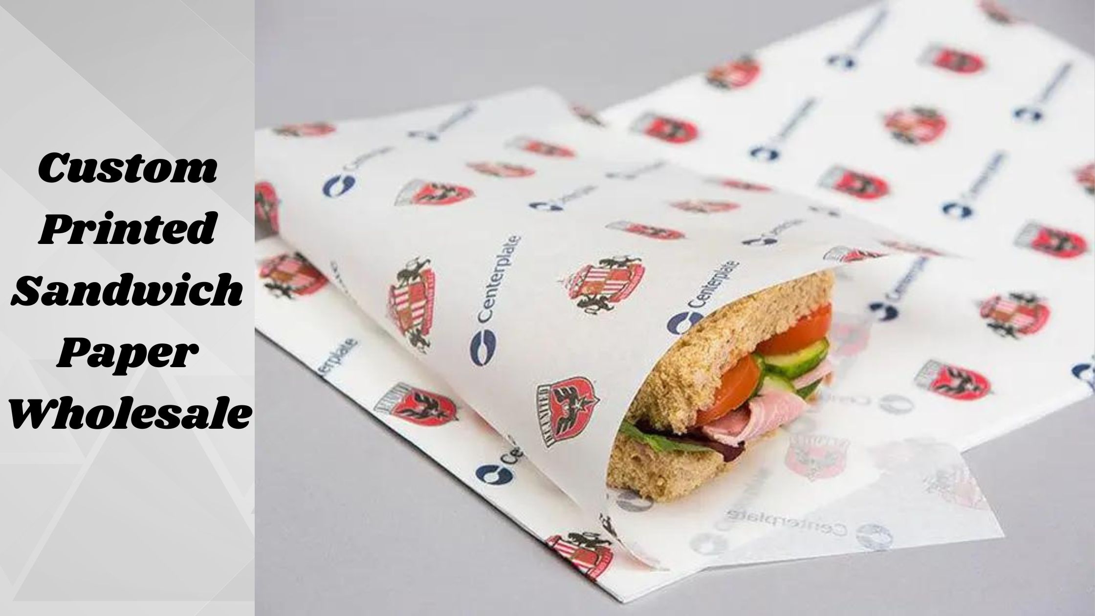 Improved Sandwich Wrapping With Custom Printed Sandwich Paper