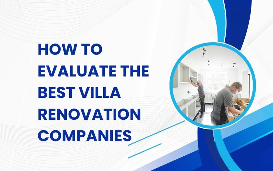 Best Villa renovation companies in dubai